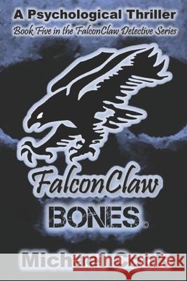 FalconClaw: Bones Michael Cook 9798857928448