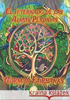 El Internado de las Almas Perdidas Norman Fairbanks 9798858269847
