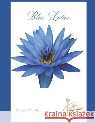Blue Lotus Nikel B Dixon 9798858590552 Independently Published