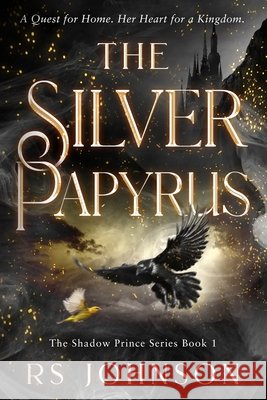 The Silver Papyrus: The Shadow Prince series Johnson, Rs, Johnson, Renae 9798858609933 Independently Published