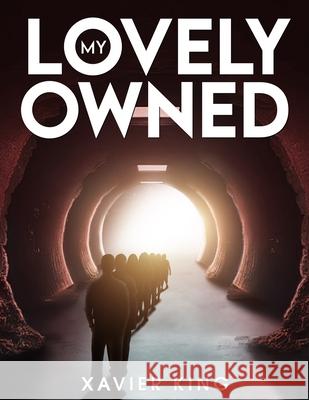 My Lovely Owned Xavier King 9798859288939