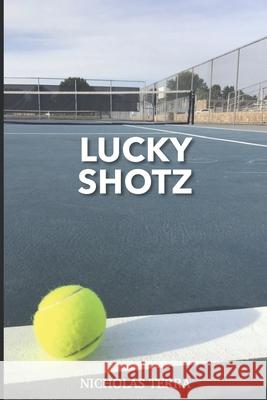 Lucky Shotz Nicholas Terra 9798859820511