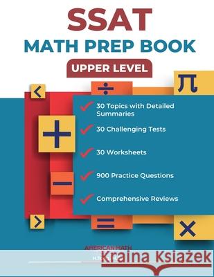SSAT Upper Level Math Prep Book American Math Academy 9798860323537