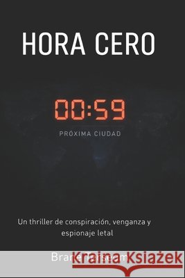 Hora cero Brane Terseum 9798861192316 Independently Published