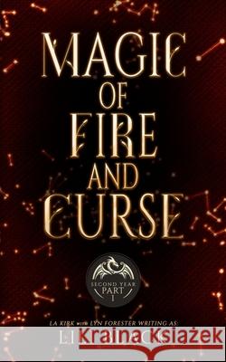 Magic of Fire and Curse: Second Year: Part 1 La Kirk, Lyn Forester, As Oren 9798861254922