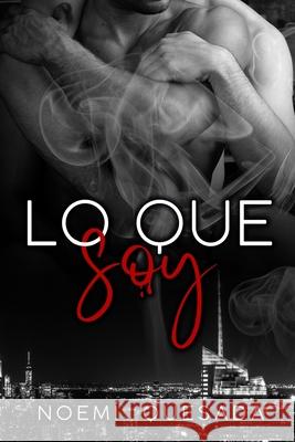 Lo que soy Noemí Quesada 9798861887847