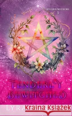 Tenderly Bewitched Lyra Winters 9798862272574