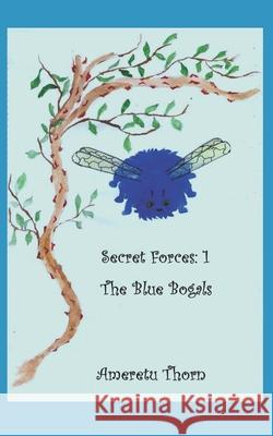 The Blue Bogals Ameretu Thorn 9798862310467