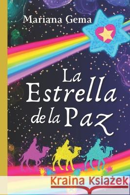 La Estrella de la Paz: Un cuento espiritual Gema Sánchez Hernández 9798862434361 Independently Published