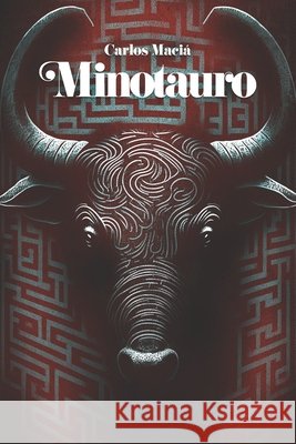 Minotauro Jose Fernández, Carlos Maciá 9798862848120