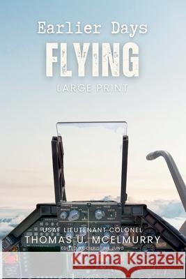 Earlier Days Flying Christine Jung, Thomas U McElmurry 9798862871500