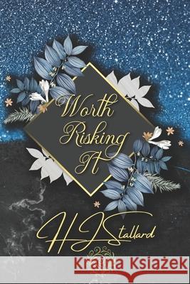 Worth Risking It Hj Stallard 9798863322698