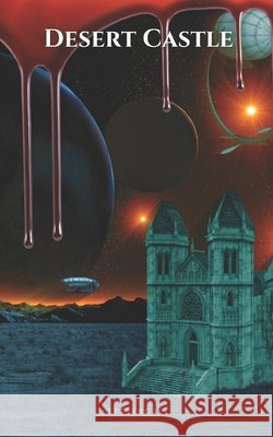 Desert Castle Zak Lettercast 9798863531267 Independently Published