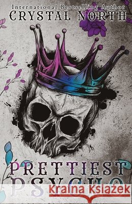 Prettiest Psycho Crystal North 9798863568508