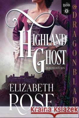 Highland Ghost Elizabeth Rose 9798864324776 Independently Published