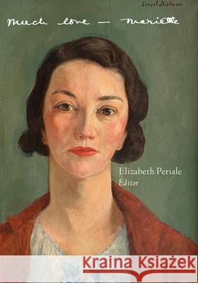 Much Love, Mariette Elizabeth Periale, Elizabeth Periale, Elizabeth Periale 9798864330005