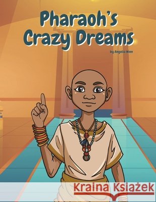 Pharaoh's Crazy Dreams Angelia Winn 9798864700600