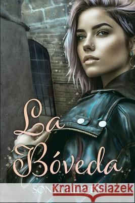 La Bóveda Sonya Heaven 9798865307907 Independently Published