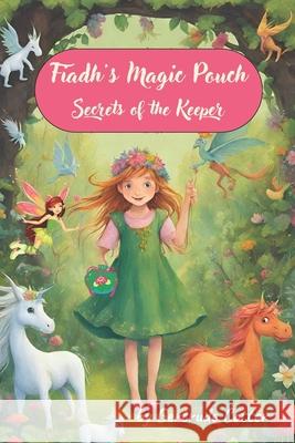 Fiadh's Magical Pouch: Secrets of the Keeper Gertrude Cotter 9798865919780