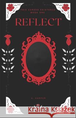 Reflect A Harper 9798865965817 Independently Published
