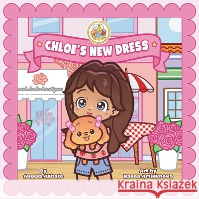 Chloe's New Dress Hanna Artiukhova, Angela Abbate 9798866287147
