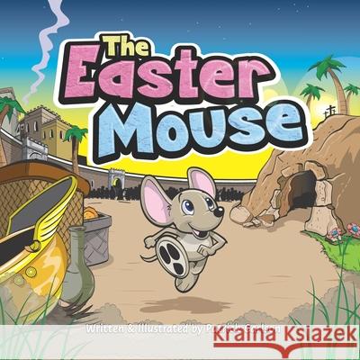 The Easter Mouse Patrick Carlson 9798866425037