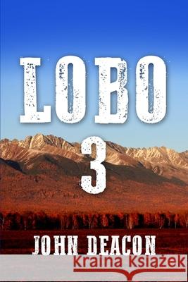 Lobo 3 John Deacon 9798867274177