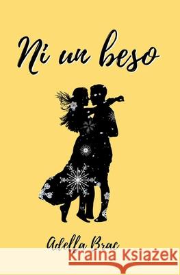 Ni un beso Adella Brac 9798867872045