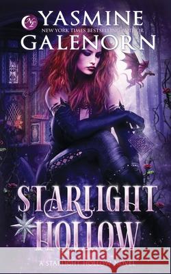 Starlight Hollow Yasmine Galenorn 9798868344695 Independently Published