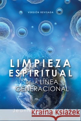 Limpieza Espiritual de la Línea Generacional Connell, Jeannette 9798868531439