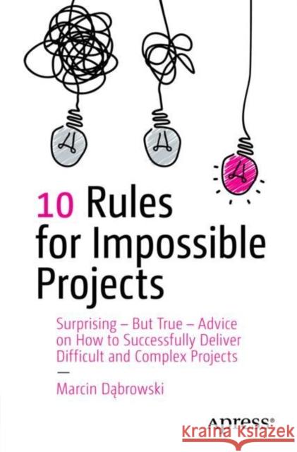10 Rules for Impossible Projects Dabrowski, Marcin 9798868814624 Springer-Verlag Berlin and Heidelberg GmbH & 