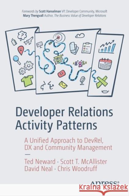 Developer Relations Activity Patterns: A Unified Approach to DevRel, DX, and Community Management Chris Woodruff 9798868818943 APress