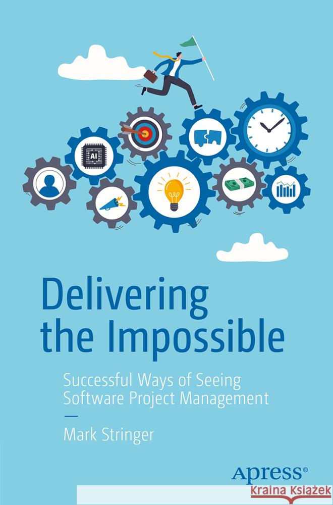 Delivering the Impossible Stringer, Mark 9798868822049