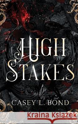 The High Stakes Saga Omnibus Casey L Bond 9798869081179 Sage & Story