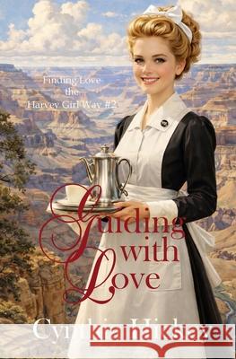 Guiding With Love Cynthia Hickey 9798869090386