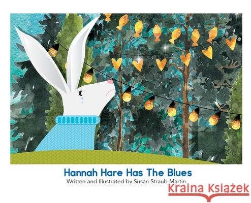 Hannah Hare Has The Blues Susan Straub-Martin 9798869119803