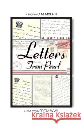 Letters From Pearl Clyde Michael McLain 9798869137951