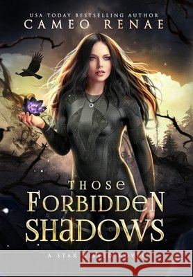Those Forbidden Shadows Cameo Renae 9798869143808