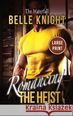 The Waterfall: A High-Stakes Romantic Suspense Adventure (Large Print) Knight, Belle 9798869158215