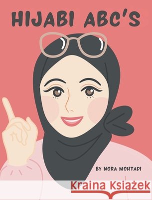 Hijabi ABC's Nora Mohtadi 9798869174437