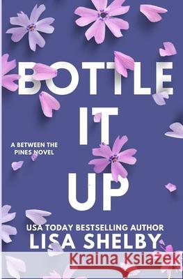 Bottle It Up Lisa Shelby 9798869189288