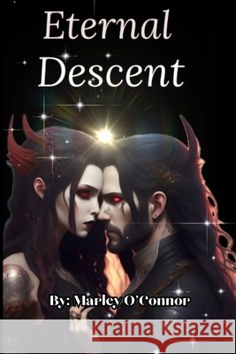 Eternal Descent Marley O'Connor 9798869201577