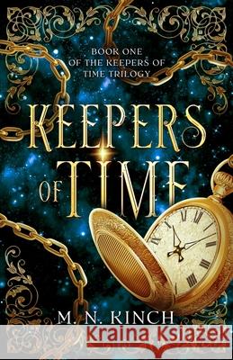 Keepers of Time M N Kinch 9798869210104 M. N. Kinch