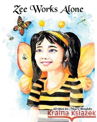 Zee Works Alone Mary Brodsky, Jeni Tomlinson 9798869281661