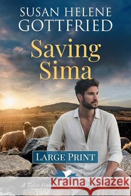 Saving Sima (Large Print) Susan Helene Gottfried 9798869352750
