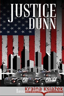 Justice Dunn Rossano Paul Stewart 9798869353740