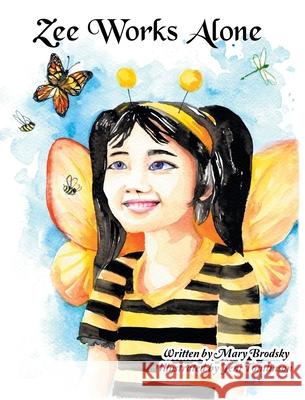 Zee Works Alone Mary Brodsky, Jeni Tomlinson 9798869355348