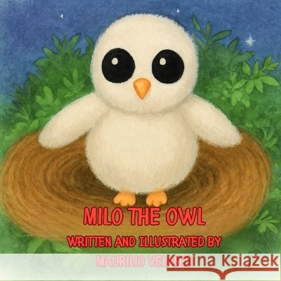 Milo The Owl Velasco, Maurilio, Velasco, Maurilio 9798869362162