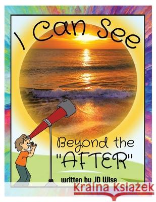 I Can See Beyond The 