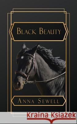 Black Beauty Anna Sewell 9798869376176